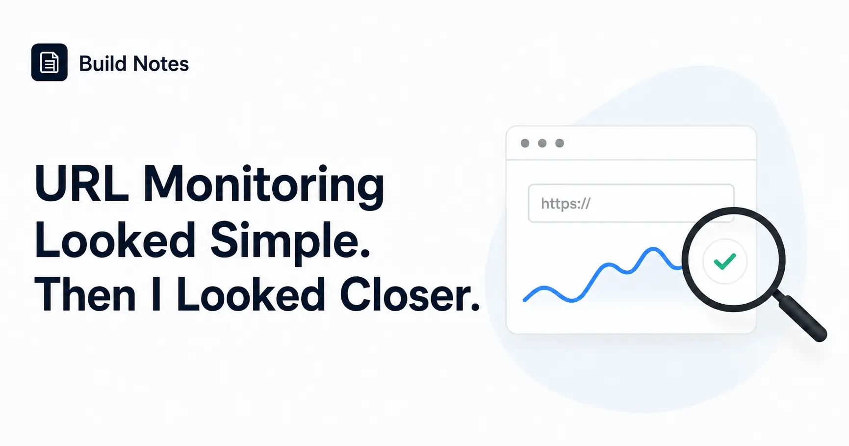 URL monitoring product build notes